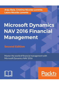 Microsoft Dynamics NAV 2016 Financial Management - Second Edition