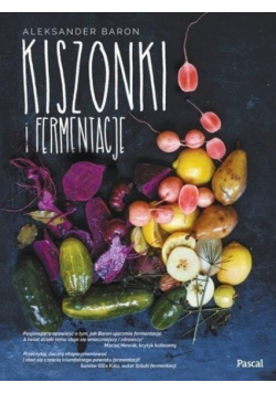 Kiszonki i fermentacje