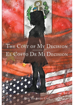The Cost of My Decision-El Costo De Mi Decision