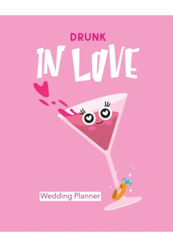 Drunk In Love Wedding Planner