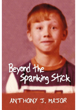 Beyond the Spanking Stick