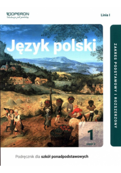 Język polski 1 Część 2 Linia 1 Podręcznik Zakres podstawowy i rozszerzony