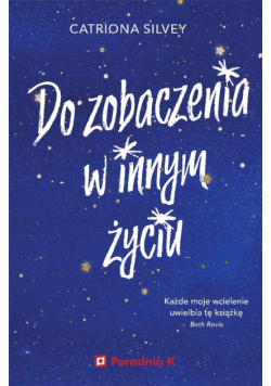 Do zobaczenia w innym życiu
