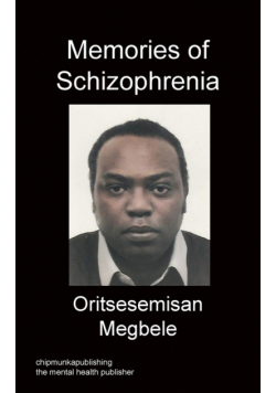 Memories Of Schizophrenia