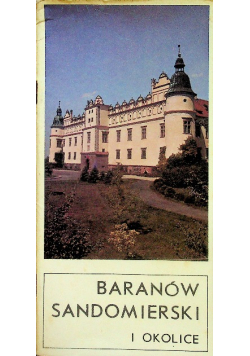 Baranów Sandomierski i okolice