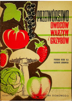 Przetwórstwo owoców warzyw i grzybów