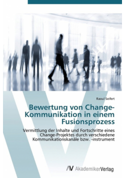 Bewertung von Change-Kommunikation in einem Fusionsprozess