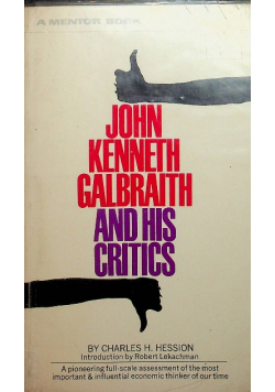 John Kenneth Galbraith and His Critics