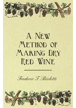 A New Method of Making Dry Red Wine