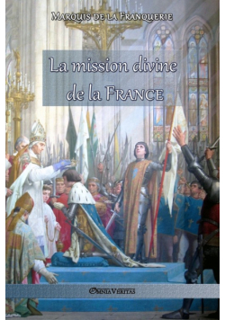 La mission divine de la France