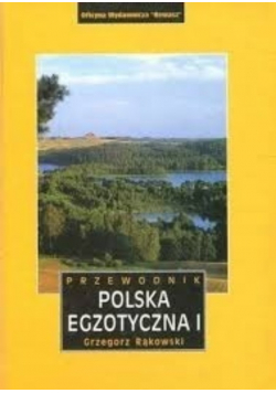 Polska egzotyczna I