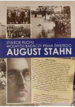 Stulecie ruchy wolnych badaczy Pisma  Świętego August Stahn