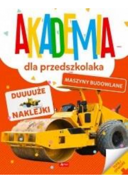 Zabawa i nauka. Maszyny budowlane