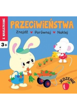 Przeciwieństwa. Jedzenie