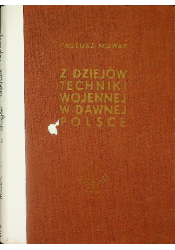 Z dziejów techniki wojennej w dawnej Polsce