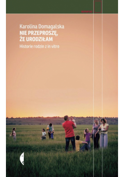 Nie przeproszę  że urodziłam