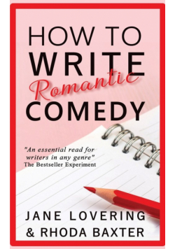 How to Write Romantic Comedy