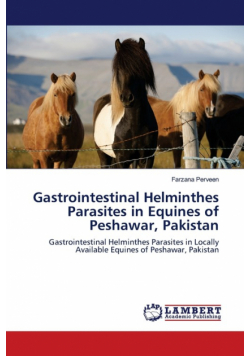 Gastrointestinal Helminthes Parasites in Equines of Peshawar, Pakistan