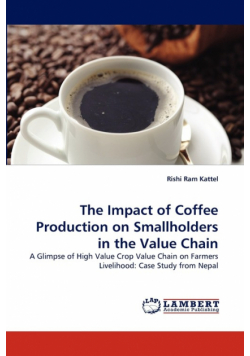The Impact of Coffee Production on Smallholders in the Value Chain