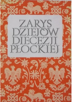 Zarys dziejów Diecezji Płockiej