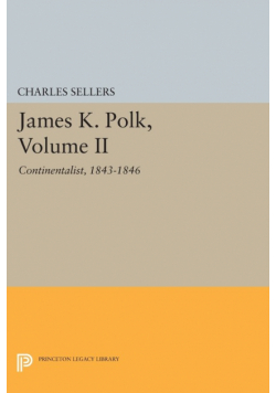 James K. Polk, Volume II