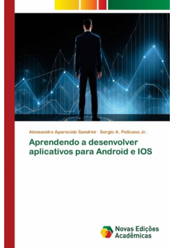 Aprendendo a desenvolver aplicativos para Android e IOS