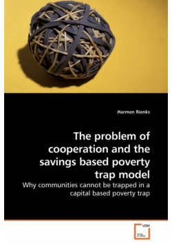 The problem of cooperation and the savings based poverty trap model