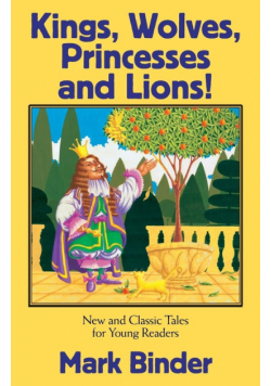 Kings, Wolves, Princesses and Lions