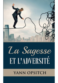 La sagesse et l'adversite