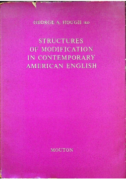 Structures of modification in contemporary American English