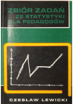 Lewicki Czesław - Zbiór zadań ze statystyki dla pedagogów