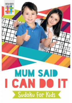 Mum Said I Can Do It | Sudoku for Kids