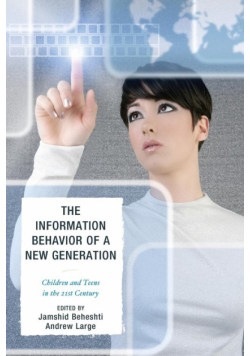 The Information Behavior of a New Generation