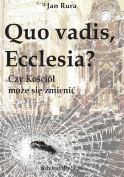 Quo Vadis Ecclesia