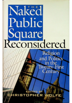 The Naked Public Square Reconsidered
