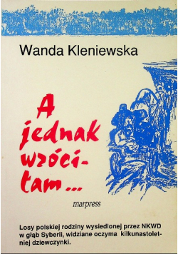A jednak wróci tam