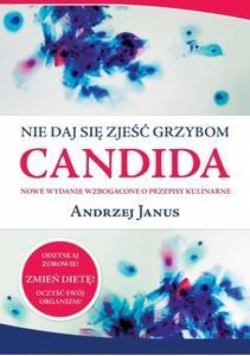 Nie daj się zjeść grzybom Candida