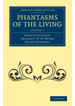 Phantasms of the Living - Volume 1