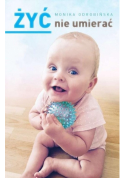 Żyć nie umierać