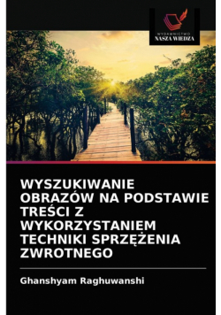 Wyszukiwanie Obrazów Na Podstawie Treści Z Wykorzystaniem Techniki Sprzężenia Zwrotnego