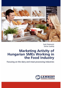 Marketing Activity of Hungarian Smes Working in the Food Industry