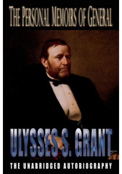 The Personal Memoirs of General Ulysses S. Grant