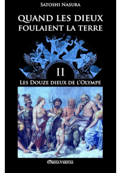 Quand les dieux foulaient la terre II