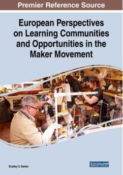 European Perspectives on Learning Communities and Opportunities in the Maker Movement