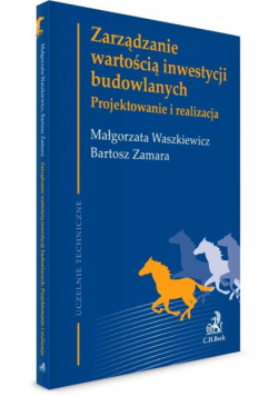 Zarządzanie wartością inwestycji budowlanych