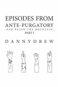 Episodes from Ante-Purgatory; Part I