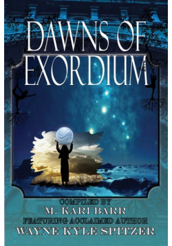 Dawns of Exordium