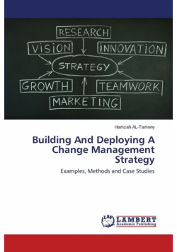 Building And Deploying A Change Management Strategy