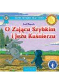 O Zającu Szybkim i Jeżu Kuśnierzu + CD