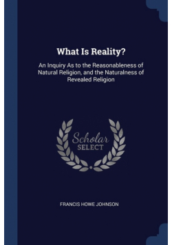 What Is Reality?